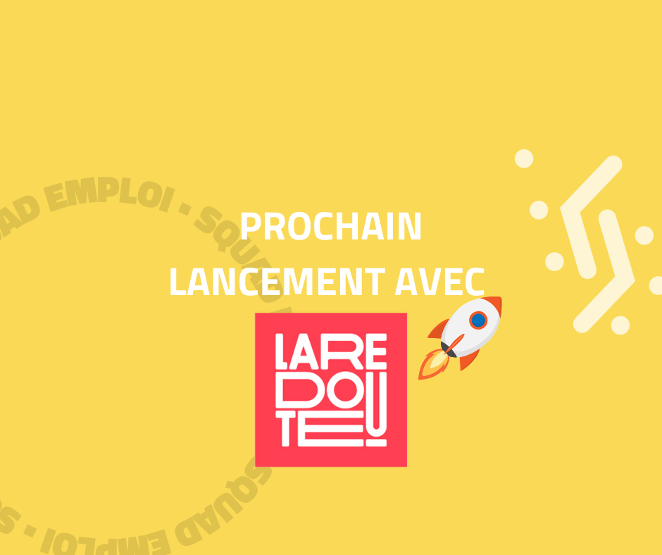 Lancement SQUAD La Redoute