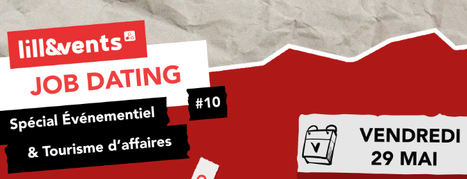 Jobdating spécial événementiel et tourisme d'affaires