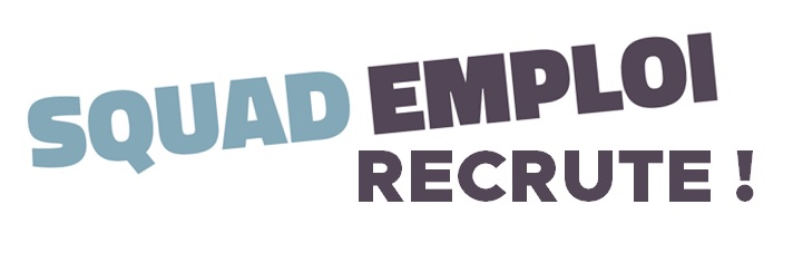 Squad Emploi recrute
